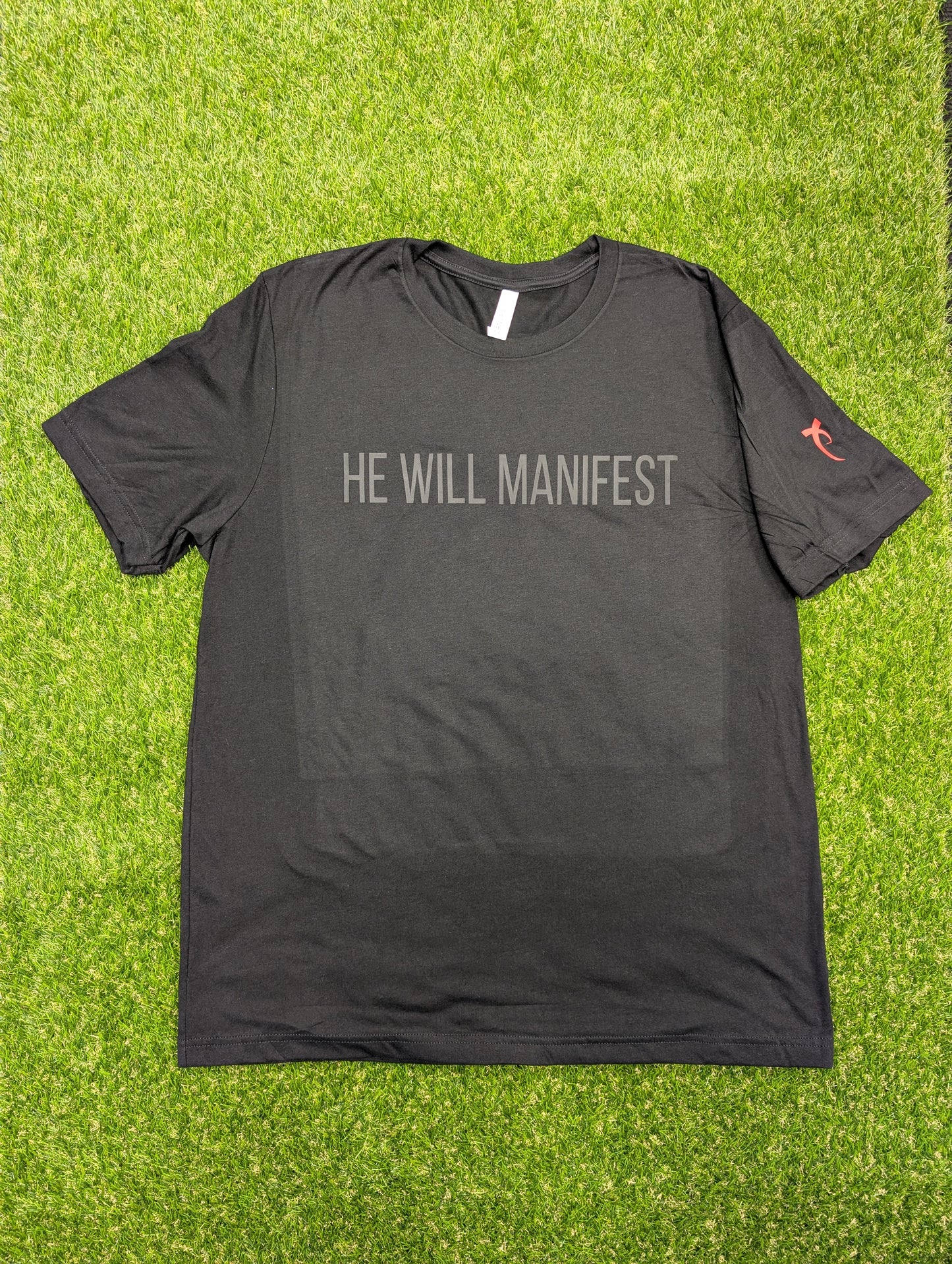 Passion Church He Will Manifest Tshirt