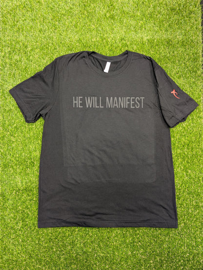 Passion Church He Will Manifest Tshirt