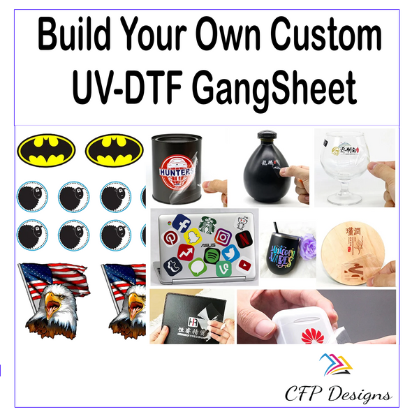 Build Your Own UV-DTF Gangsheet – CFP Designs