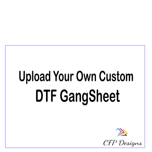 Upload Your Own DTF Gangsheet